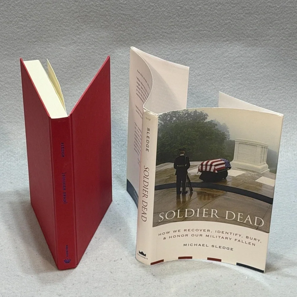 Soldier Dead 2005 Signed & Inscribed by Michael Sledge Hardcover w/ Dust Jacket